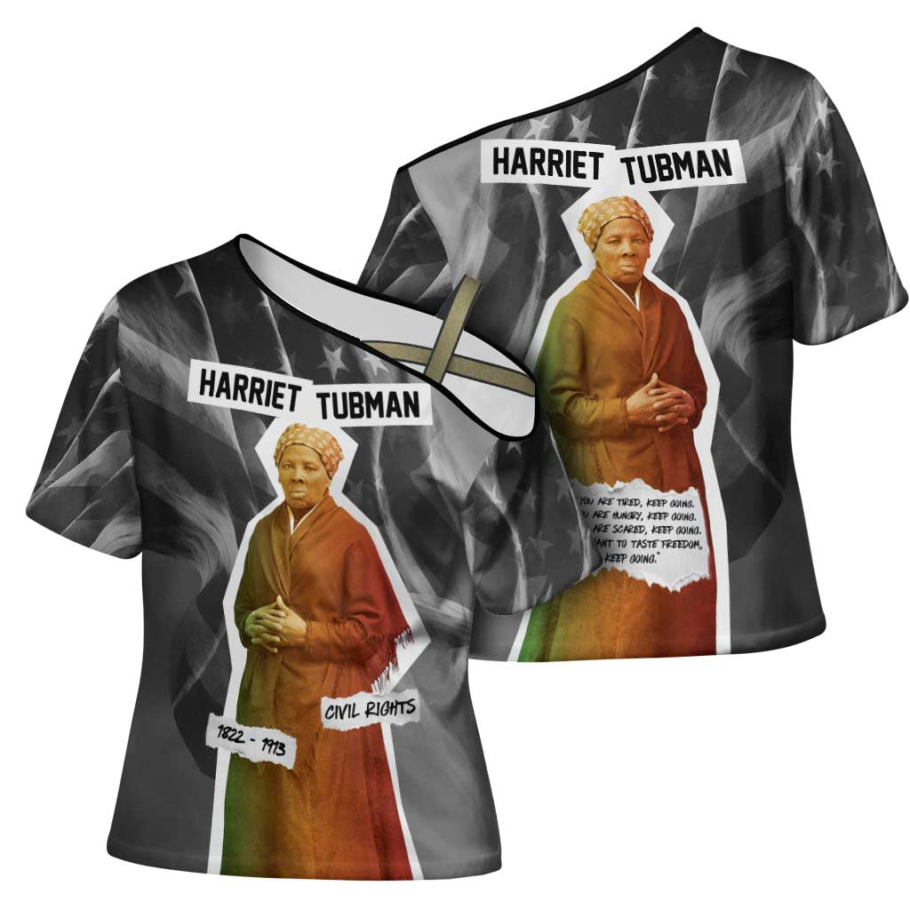 Harriet Tubman Cross Shoulder Shirt American Flag Background Civil Rights Quote Keep Going Tribute Design - Wonder Print Shop