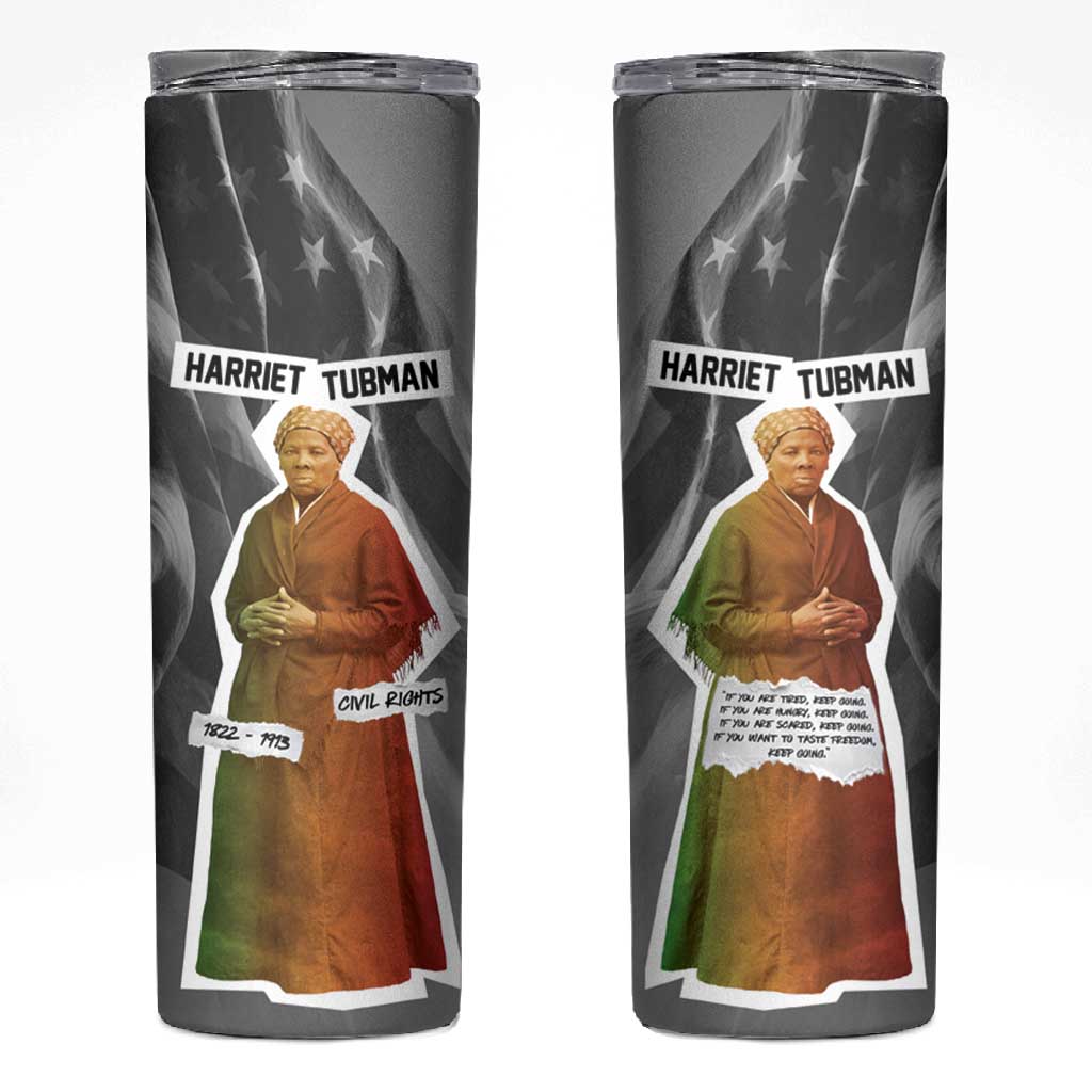 Harriet Tubman Skinny Tumbler American Flag Background Civil Rights Quote Keep Going Tribute Design - Wonder Print Shop