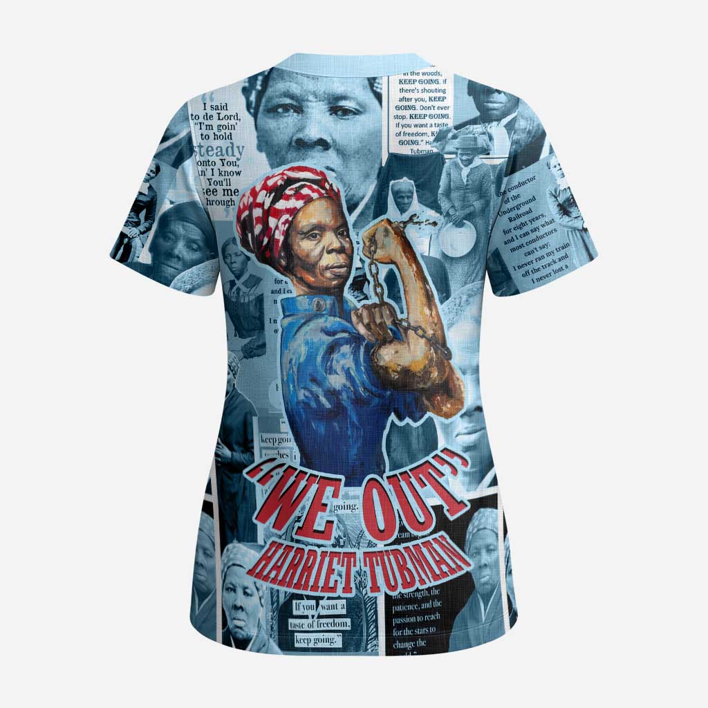 Harriet Tubman Scrub Top Newspaper Collage Design We Out Quote Strong Woman Tribute Underground Railroad Legacy - Wonder Print Shop