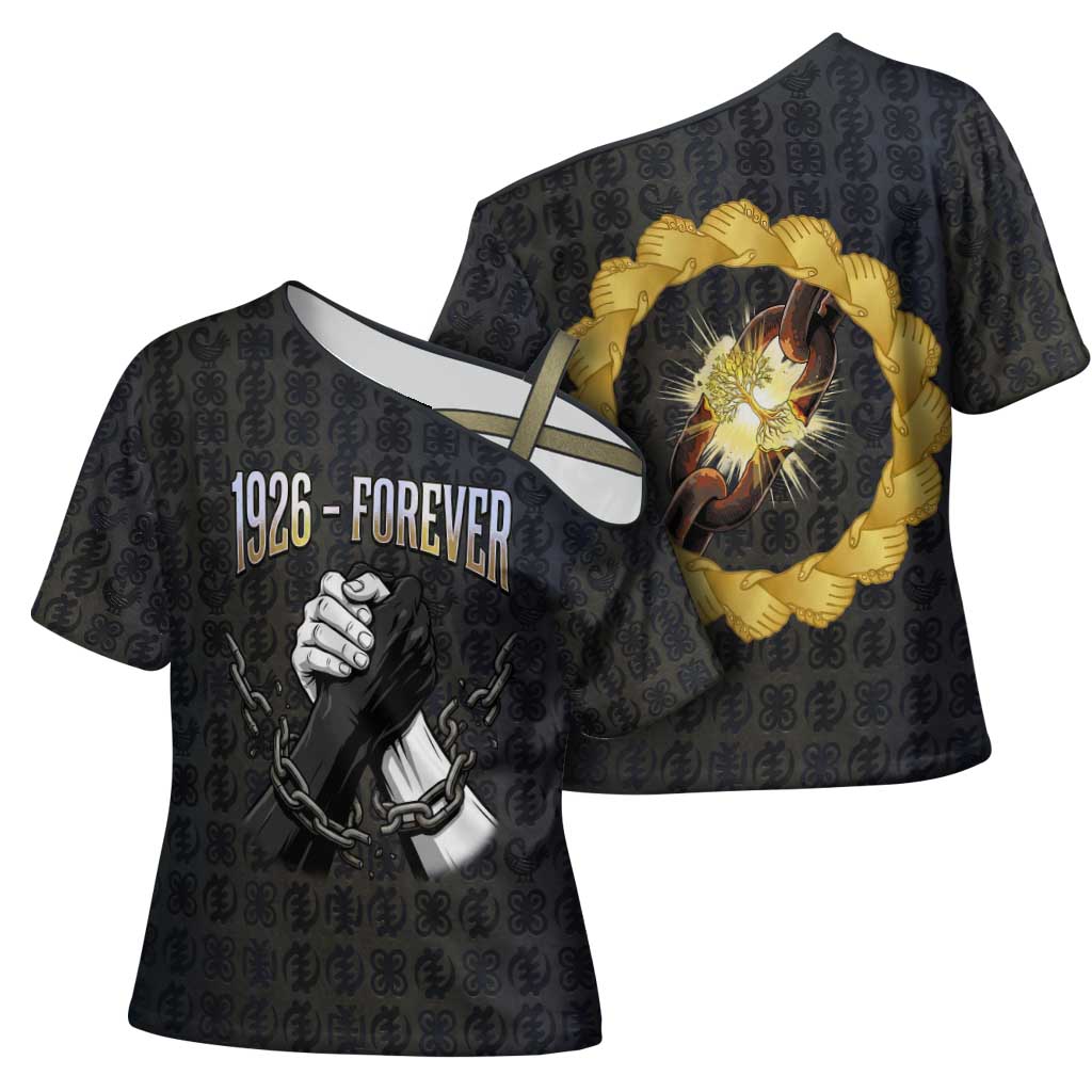 1926 Forever Black History Month Cross Shoulder Shirt Broken Chains Freedom Adinkra Symbol