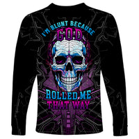 Technology Skull Long Sleeve Shirt I'm blunt because God rolled me that way - Wonder Print Shop