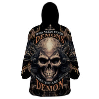 Skull Fantasy Wearable Blanket Hoodie Who Needs Inner Demons When You Are The Demon - Wonder Print Shop