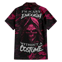 Death Skull Hawaiian Shirt I'm Scary Enough Without A Costume - Wonder Print Shop