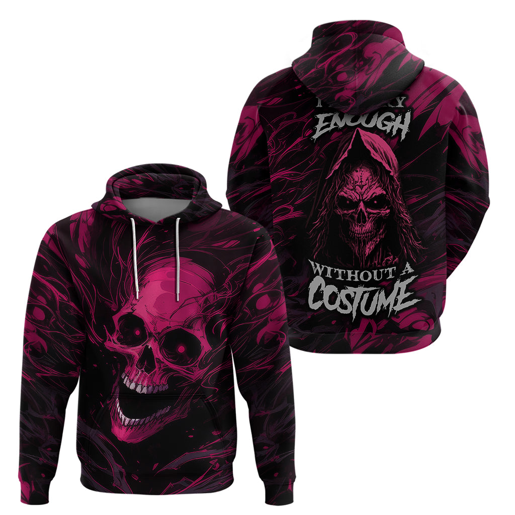 Death Skull Hoodie I'm Scary Enough Without A Costume - Wonder Print Shop