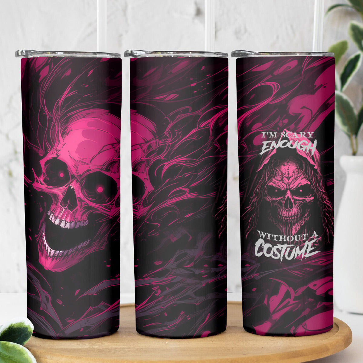 Death Skull Skinny Tumbler I'm Scary Enough Without A Costume - Wonder Print Shop