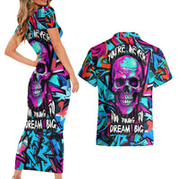 Skull Grafity Couples Matching Short Sleeve Bodycon Dress and Hawaiian Shirt You Are Never Too Young To Dream Big - Wonder Print Shop