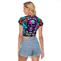 Skull Grafity Raglan Cropped T Shirt You Are Never Too Young To Dream Big - Wonder Print Shop