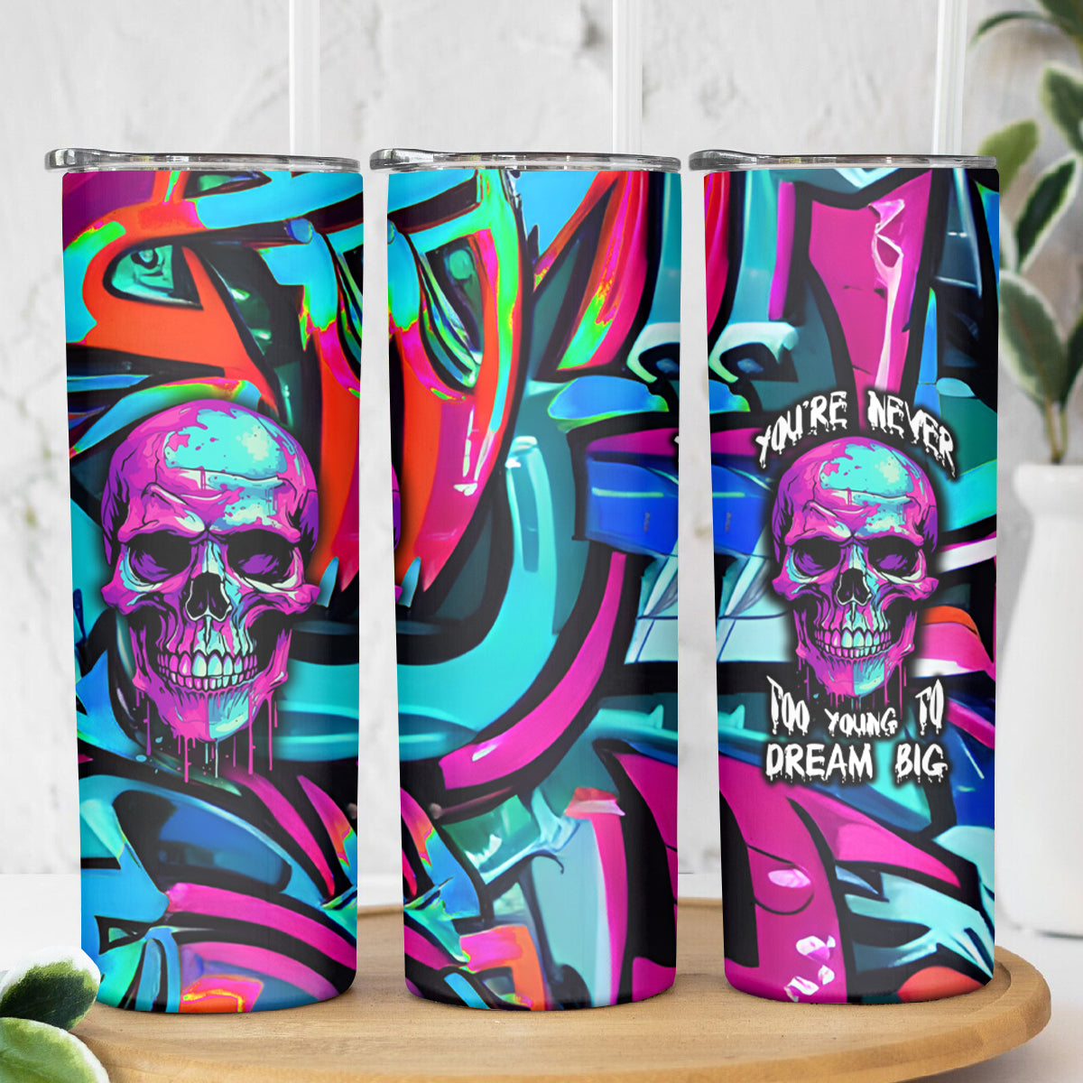 Skull Grafity Skinny Tumbler You Are Never Too Young To Dream Big - Wonder Print Shop