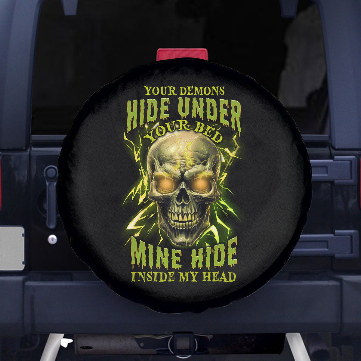 Your Demons Hide Under Your Bed Spare Tire Cover - Wonder Print Shop