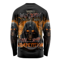 When I Was Born Reaper Fire Long Sleeve Shirt - Wonder Print Shop