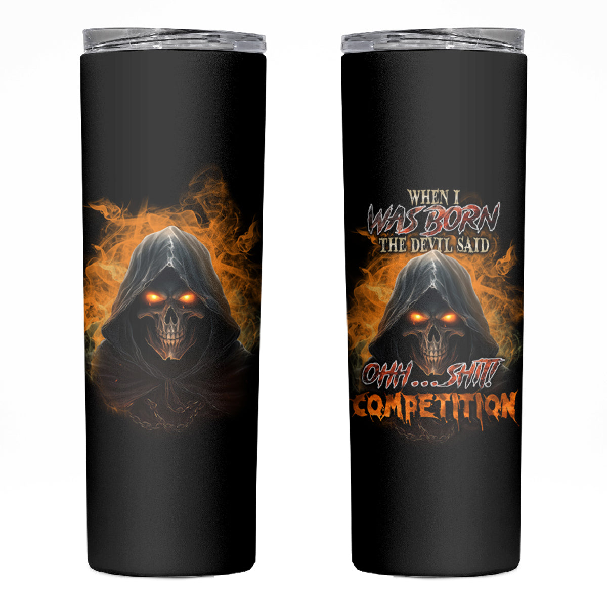 When I Was Born Reaper Fire Skinny Tumbler - Wonder Print Shop