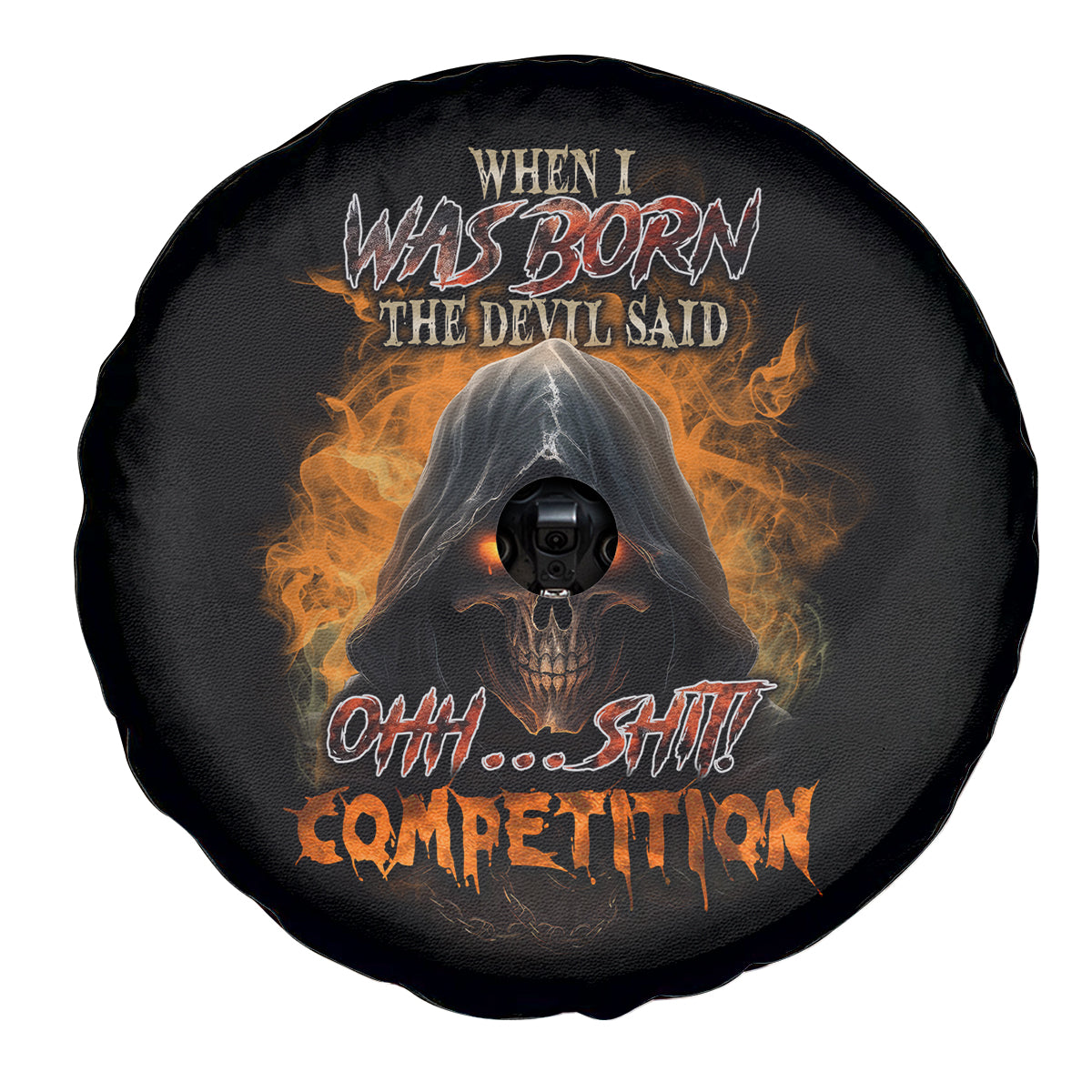 When I Was Born Reaper Fire Spare Tire Cover - Wonder Print Shop