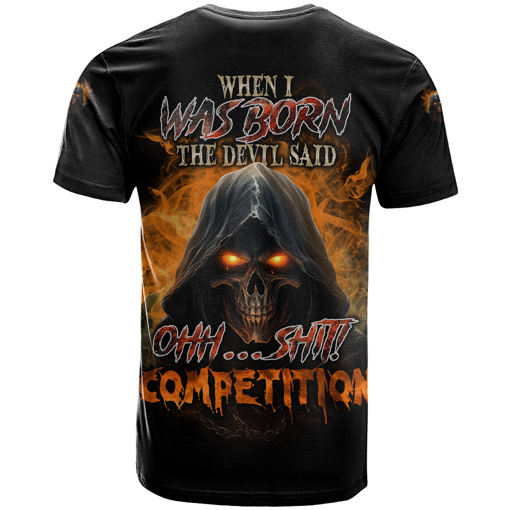When I Was Born Reaper Fire T Shirt - Wonder Print Shop