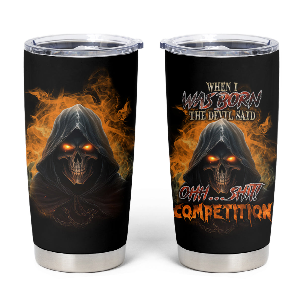 When I Was Born Reaper Fire Tumbler Cup - Wonder Print Shop
