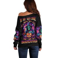 In My Defense I Was Left Unsupervised Halloween Off Shoulder Sweater - Wonder Print Shop