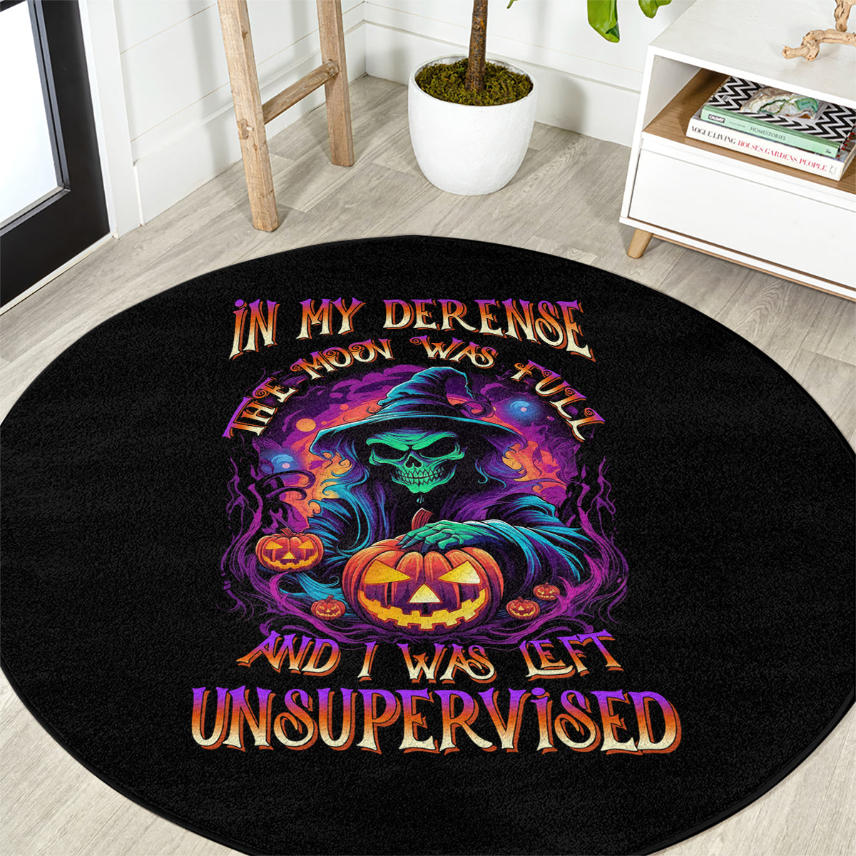 in-my-defense-i-was-left-unsupervised-halloween-round-carpet