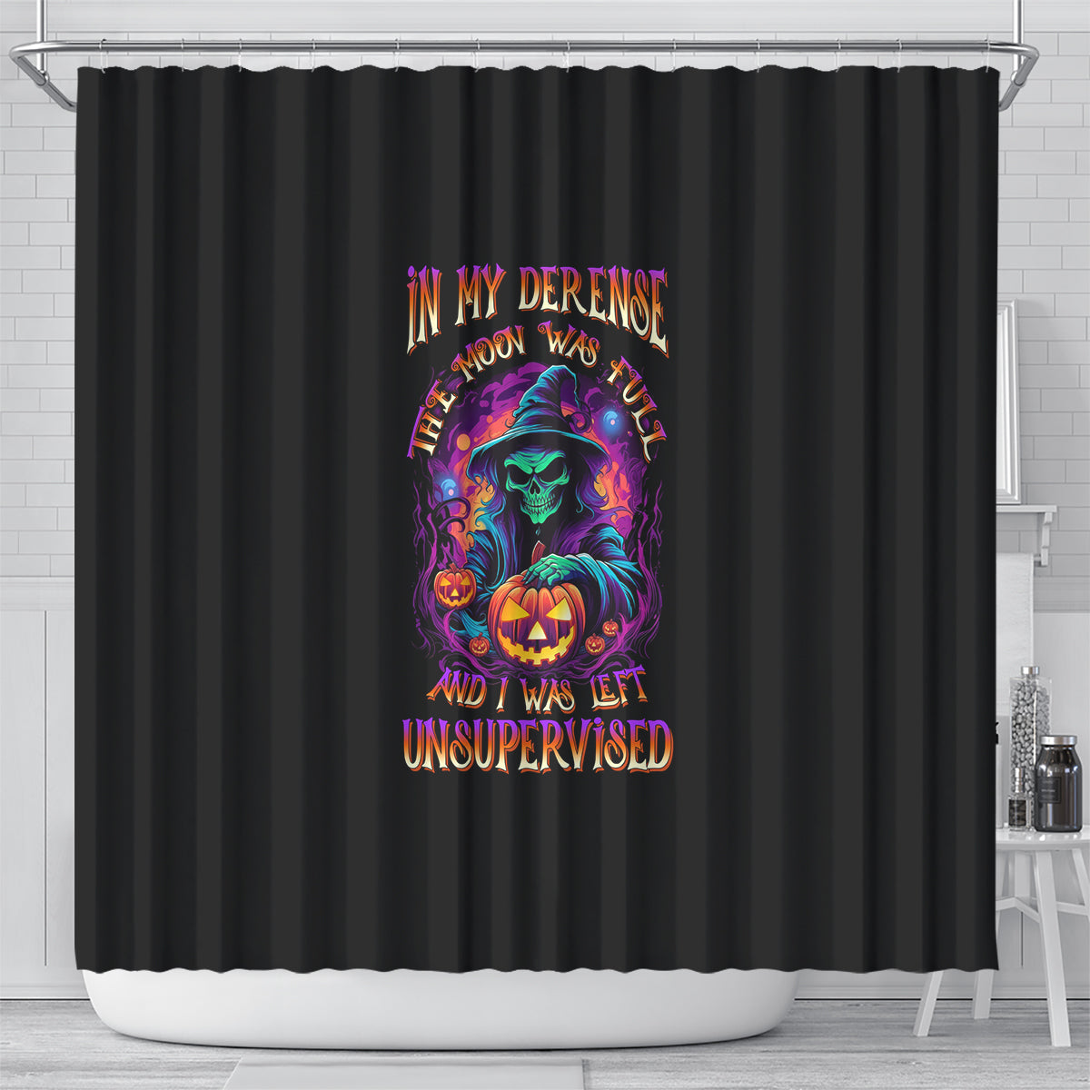 in-my-defense-i-was-left-unsupervised-halloween-shower-curtain