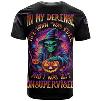 In My Defense I Was Left Unsupervised Halloween T Shirt - Wonder Print Shop