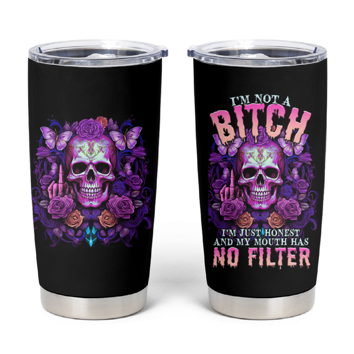 I'M Not A B I'M Just Honest Skull Butterfly Tumbler Cup - Wonder Print Shop