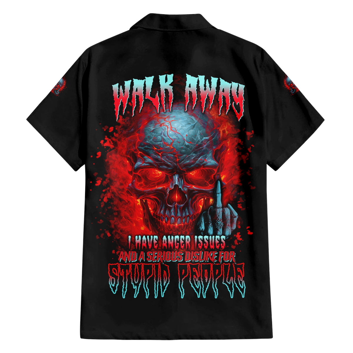 Walk Away I Have Anger Issues And A Serious Dislike For Hawaiian Shirt - Wonder Print Shop