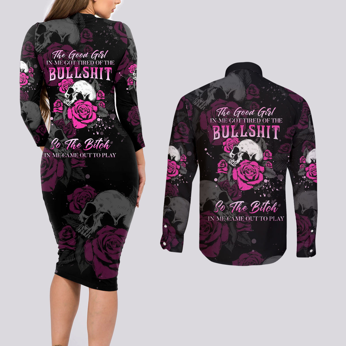 The Good Girl In Me Got Tired Skull Rose Couples Matching Long Sleeve Bodycon Dress and Long Sleeve Button Shirt - Wonder Print Shop