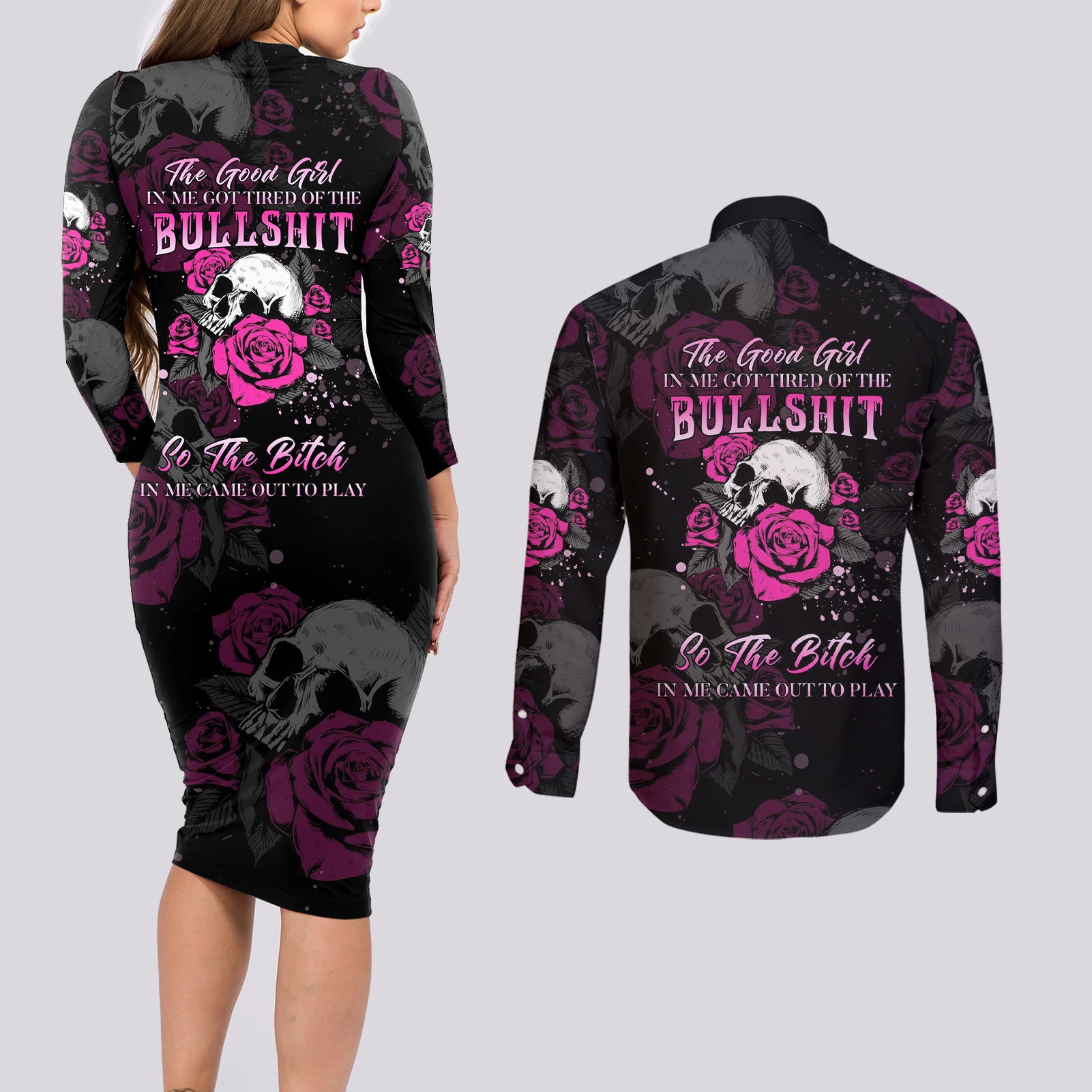 The Good Girl In Me Got Tired Skull Rose Couples Matching Long Sleeve Bodycon Dress and Long Sleeve Button Shirt - Wonder Print Shop