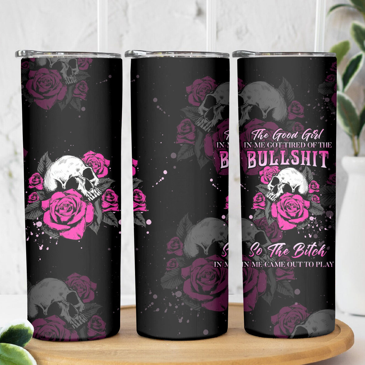 The Good Girl In Me Got Tired Skull Rose Skinny Tumbler - Wonder Print Shop