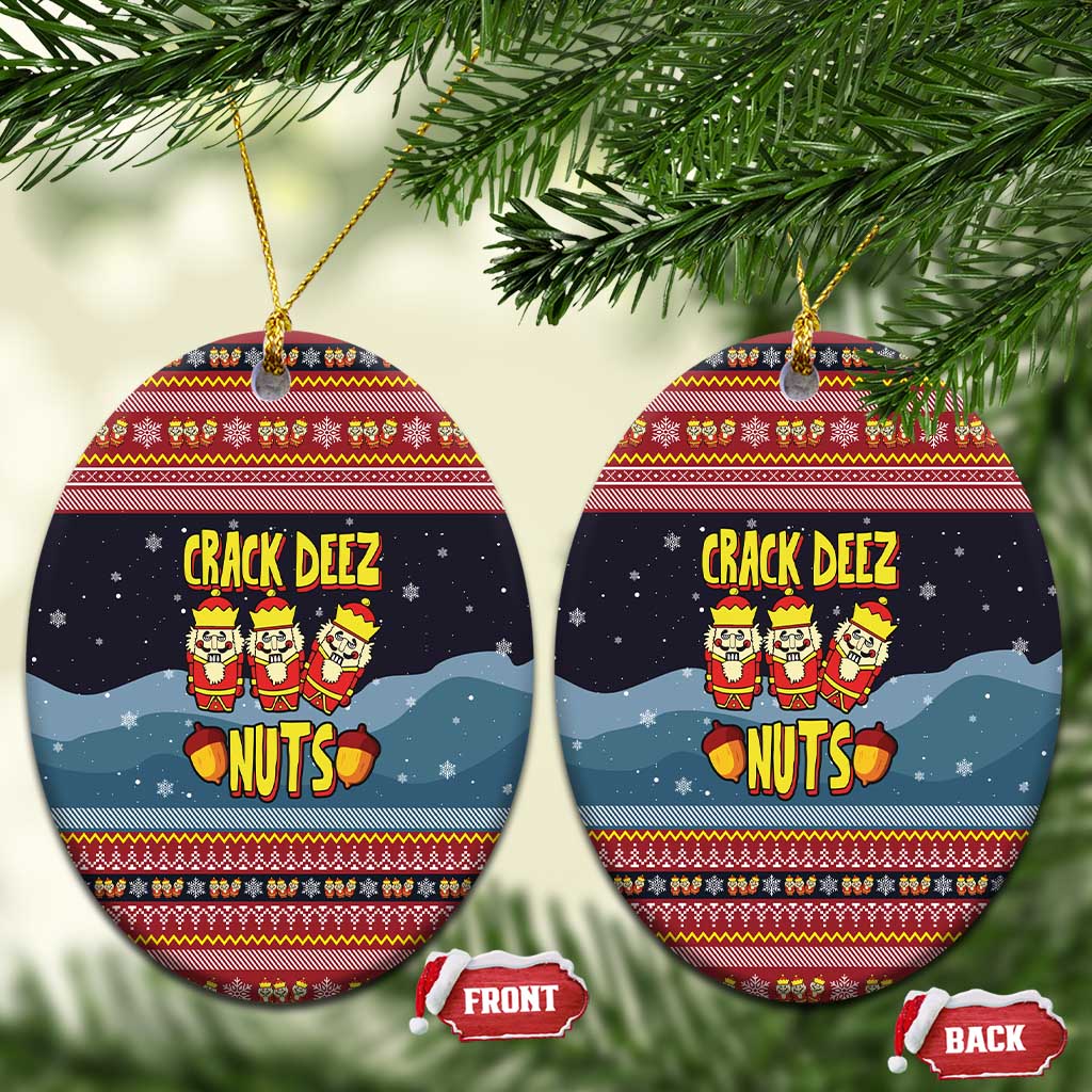 Funny Nutcracker Christmas Ceramic Ornament with Crack Deez Nuts Quote and Holiday Pattern Design - Wonder Print Shop