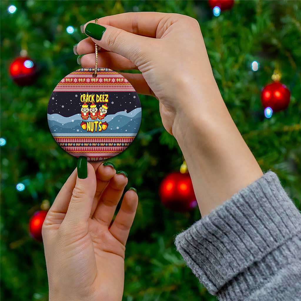 Funny Nutcracker Christmas Ceramic Ornament with Crack Deez Nuts Quote and Holiday Pattern Design - Wonder Print Shop