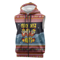 Funny Nutcracker Christmas Sleeveless Zip Hoodie with Crack Deez Nuts Quote and Holiday Pattern Design - Wonder Print Shop
