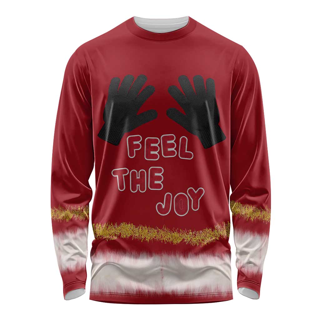 Feel The Joy Christmas Long Sleeve Shirt Xmas Holiday Patterns - undefined