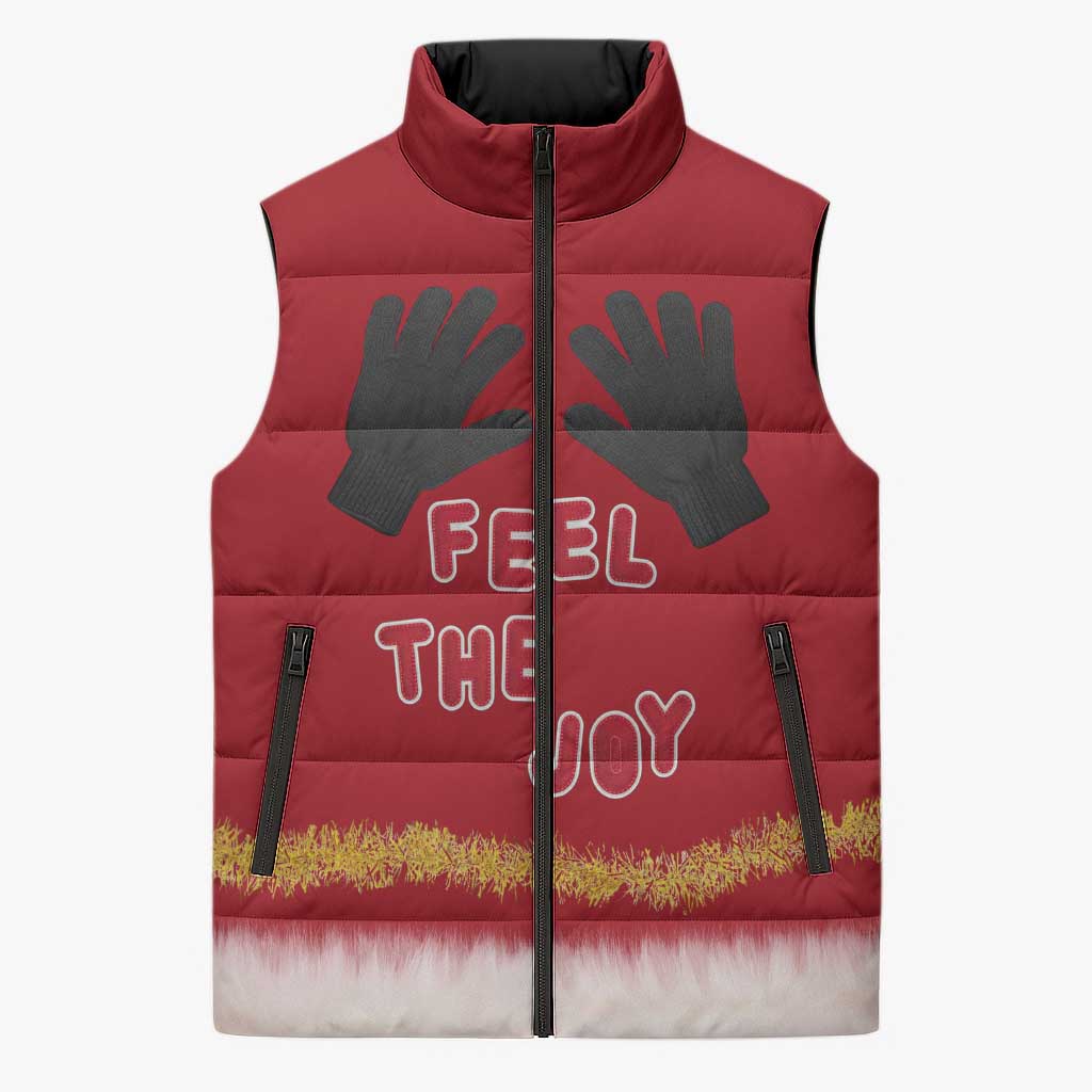 Feel The Joy Christmas Sleeveless Puffer Jacket Xmas Holiday Patterns - Wonder Print Shop