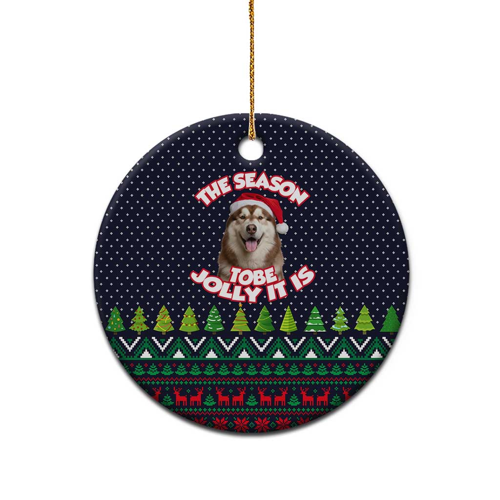 The Season To Be Jolly Siberian Husky Xmas Ball Christmas Ceramic Ornament Xmas Holiday Patterns - Wonder Print Shop
