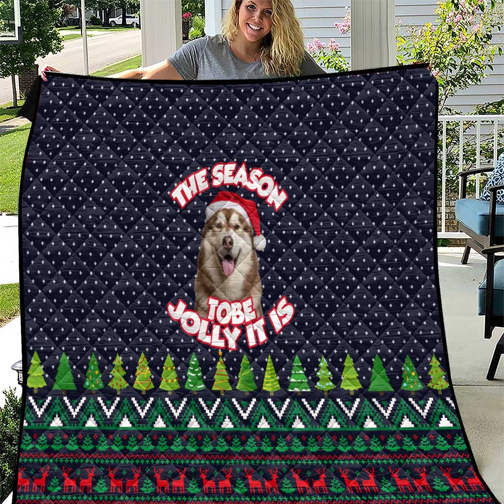 The Season To Be Jolly Siberian Husky Xmas Ball Christmas Quilt Xmas Holiday Patterns - Wonder Print Shop
