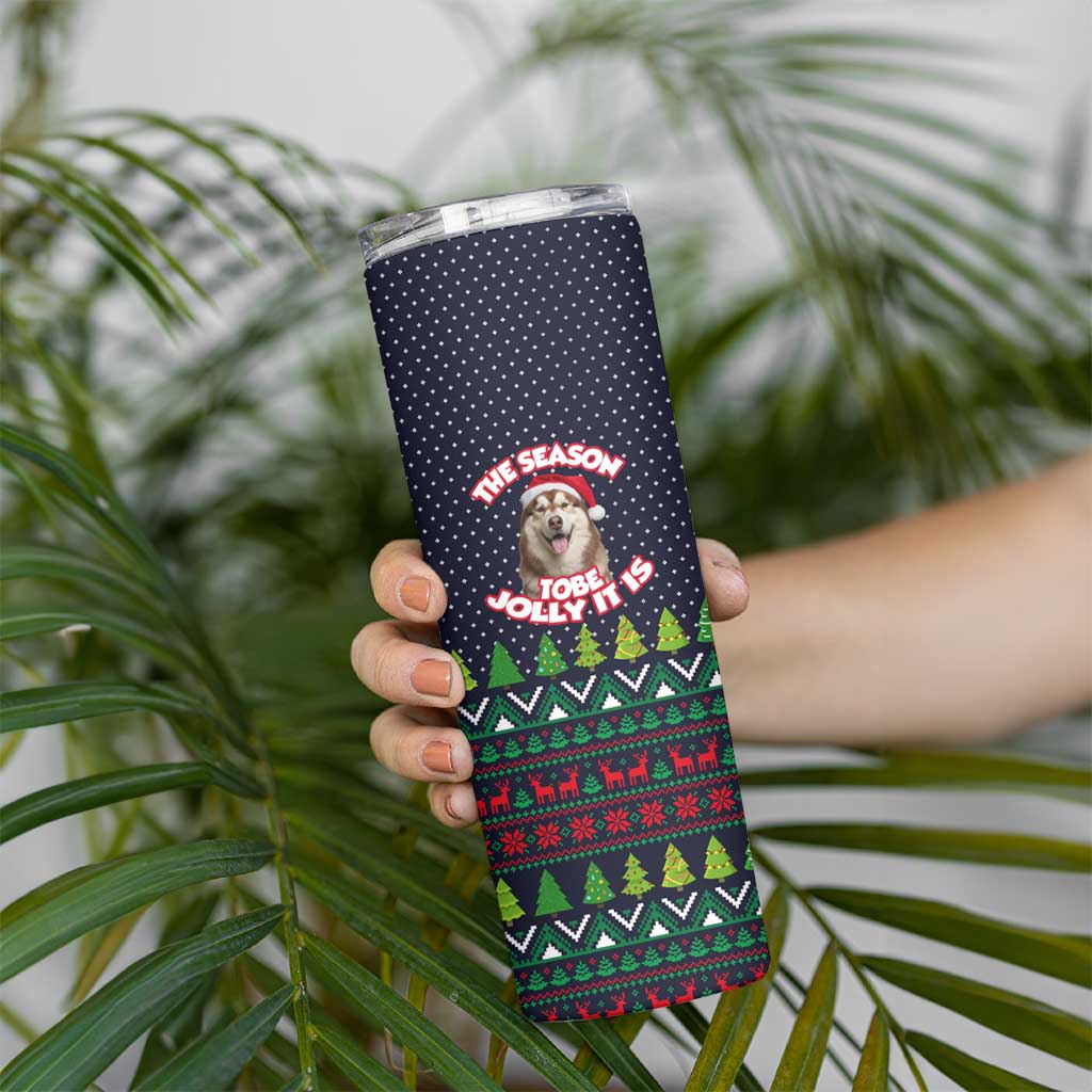 The Season To Be Jolly Siberian Husky Xmas Ball Christmas Skinny Tumbler Xmas Holiday Patterns - Wonder Print Shop