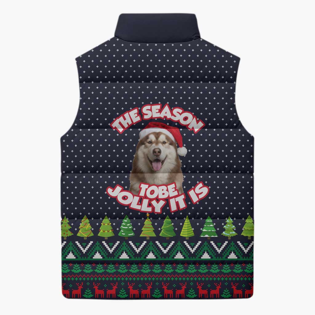 The Season To Be Jolly Siberian Husky Xmas Ball Christmas Sleeveless Puffer Jacket Xmas Holiday Patterns - Wonder Print Shop