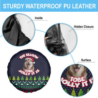 The Season To Be Jolly Siberian Husky Xmas Ball Christmas Spare Tire Cover Xmas Holiday Patterns - Wonder Print Shop