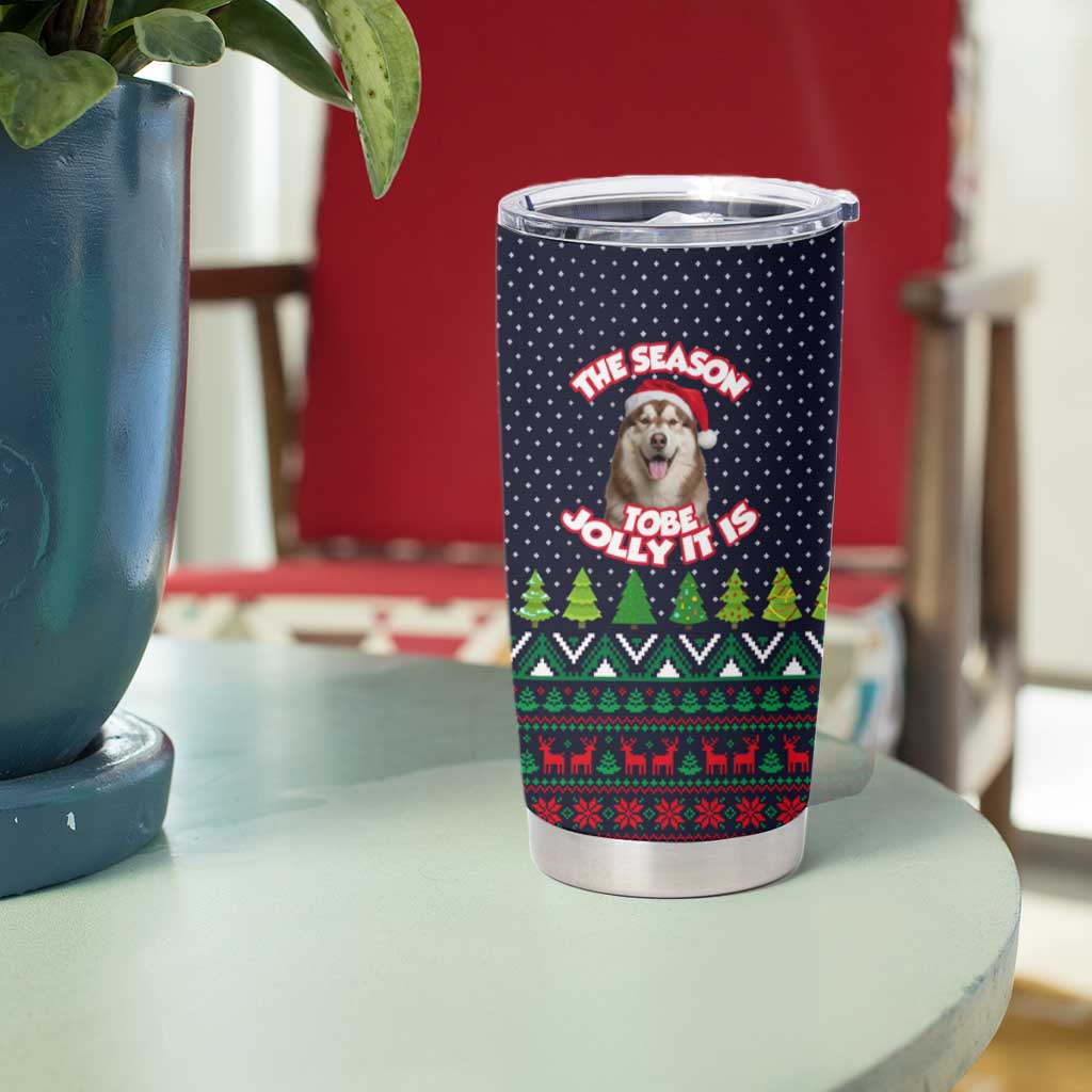 The Season To Be Jolly Siberian Husky Xmas Ball Christmas Tumbler Cup Xmas Holiday Patterns - Wonder Print Shop