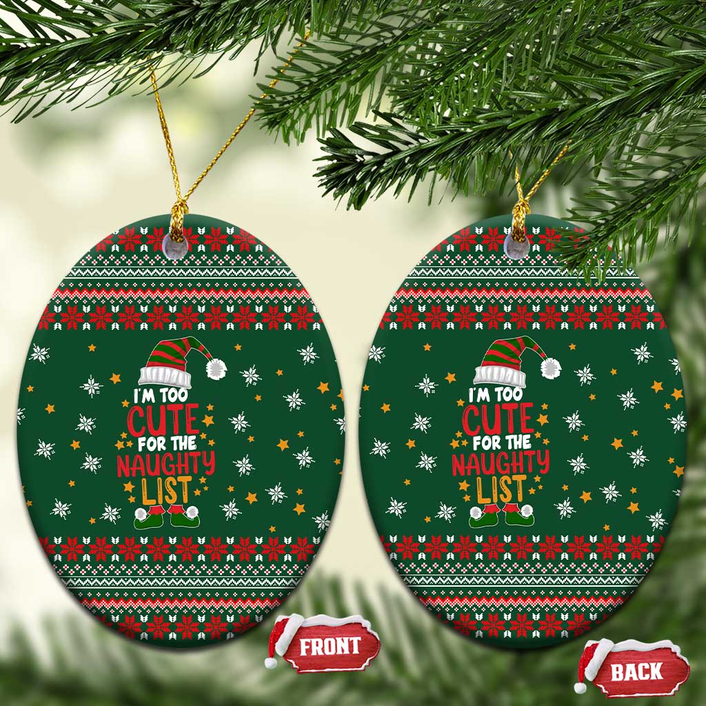 Too Cute For The Naughty List Christmas Ceramic Ornament Xmas Holiday Patterns - Wonder Print Shop