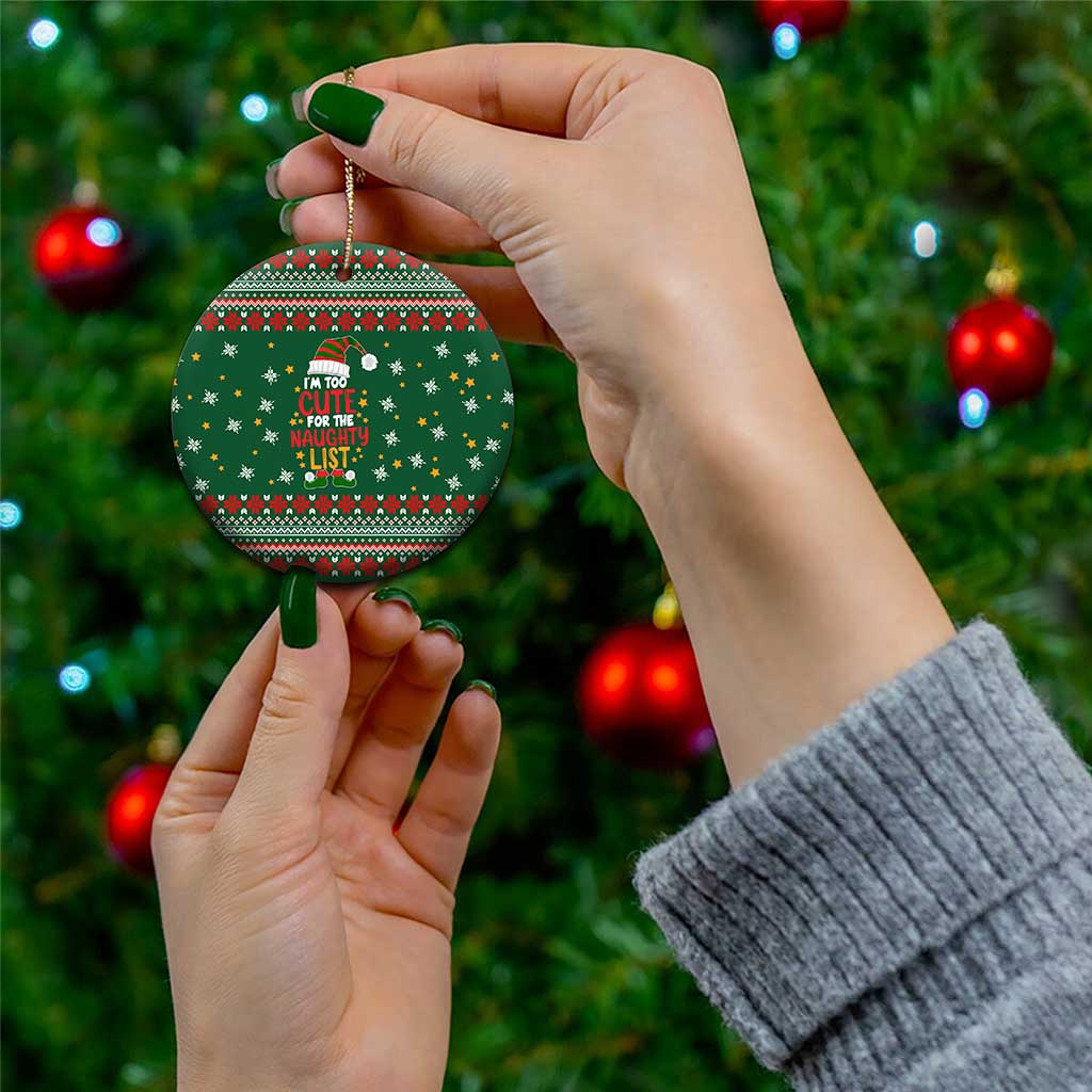 Too Cute For The Naughty List Christmas Ceramic Ornament Xmas Holiday Patterns - Wonder Print Shop
