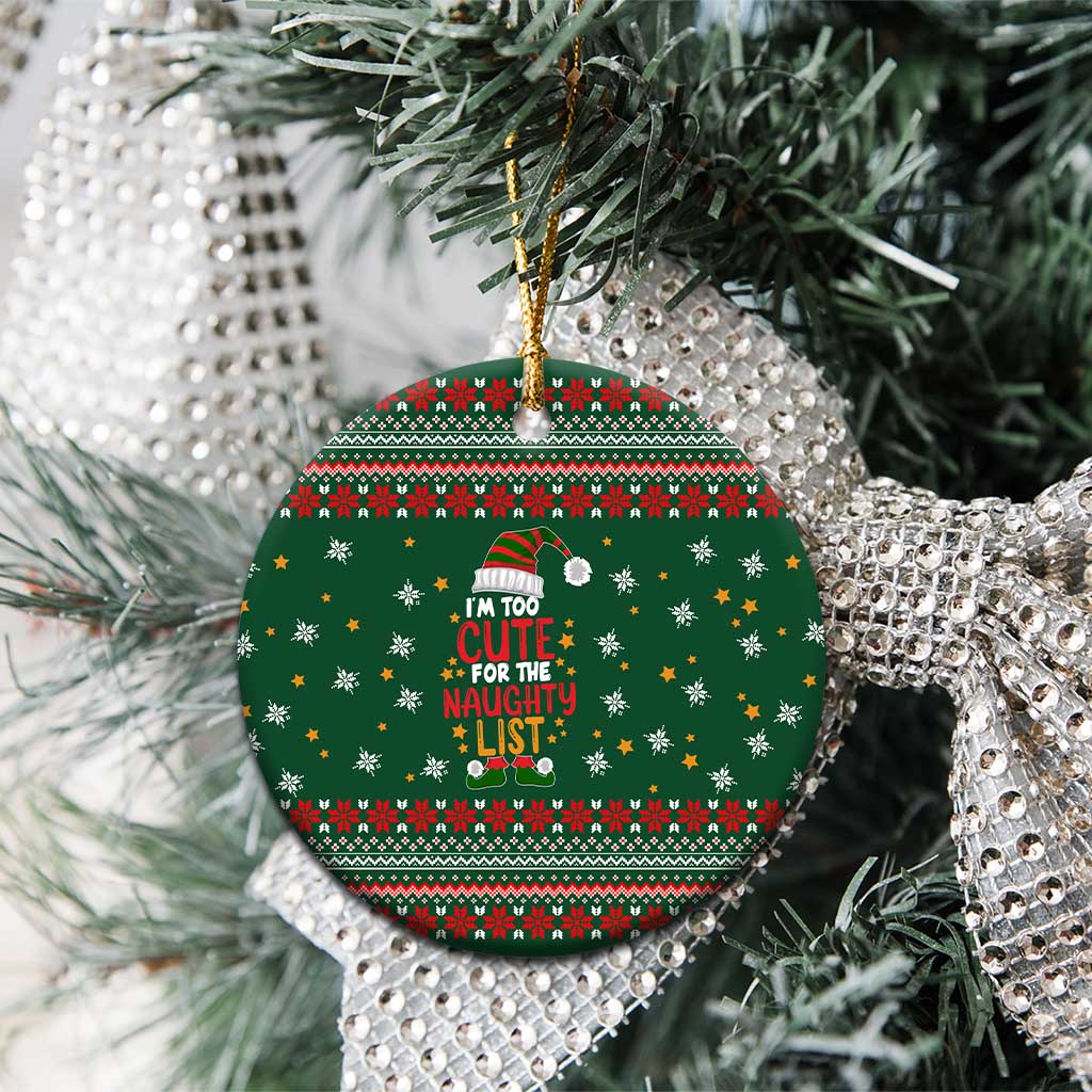 Too Cute For The Naughty List Christmas Ceramic Ornament Xmas Holiday Patterns - Wonder Print Shop
