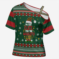 Too Cute For The Naughty List Christmas Cross Shoulder Shirt Xmas Holiday Patterns - Wonder Print Shop