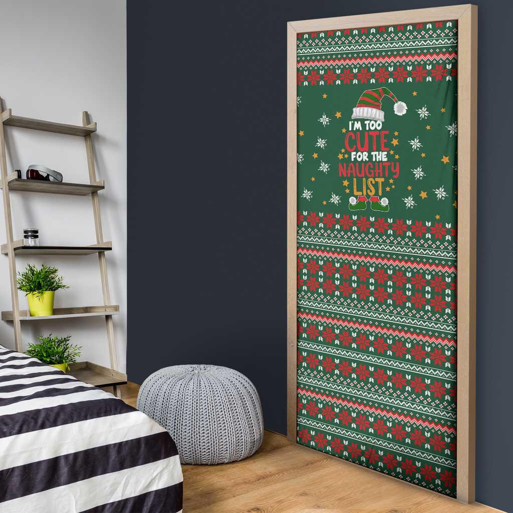 Too Cute For The Naughty List Christmas Door Cover Xmas Holiday Patterns - Wonder Print Shop