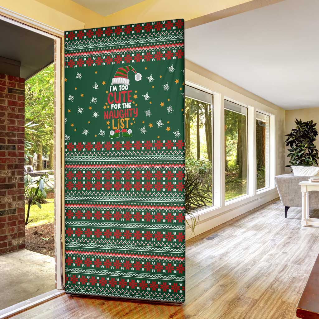 Too Cute For The Naughty List Christmas Door Cover Xmas Holiday Patterns - Wonder Print Shop