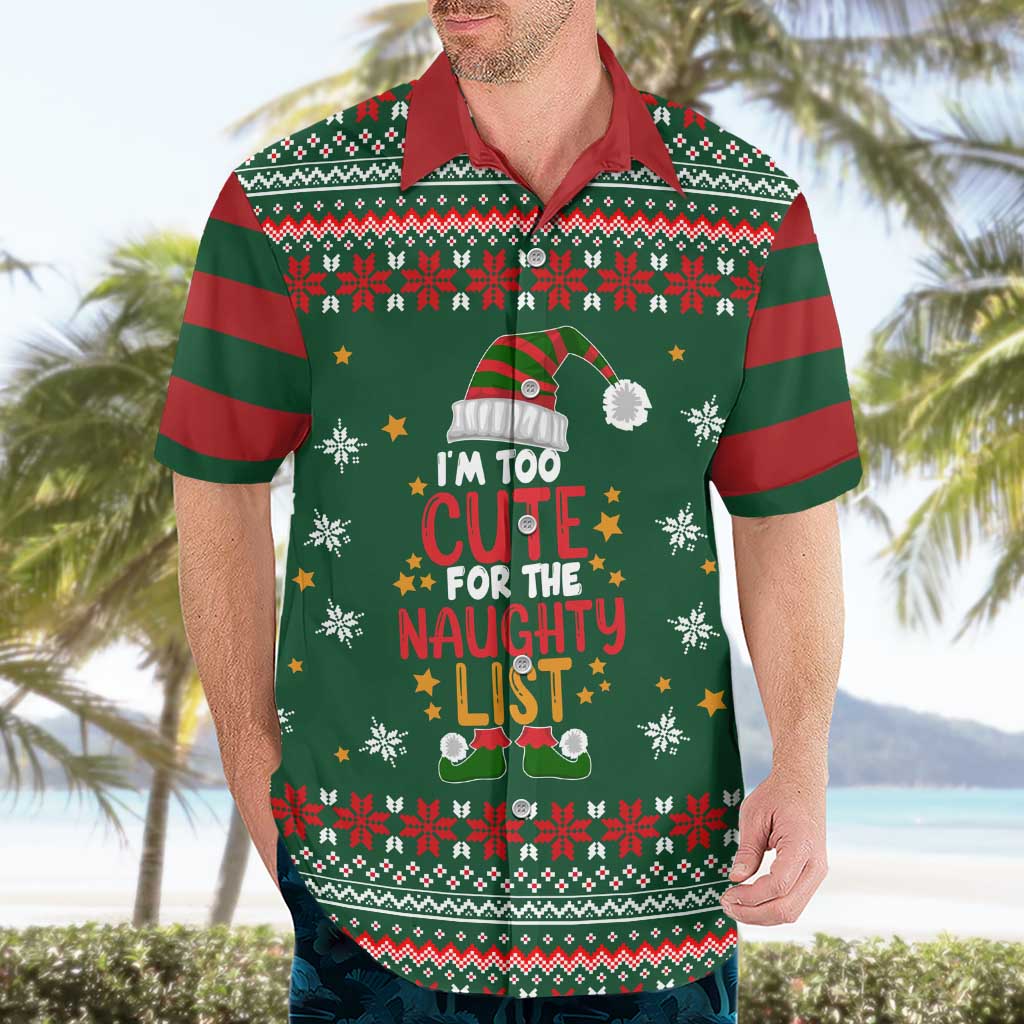 Too Cute For The Naughty List Christmas Hawaiian Shirt Xmas Holiday Patterns - Wonder Print Shop