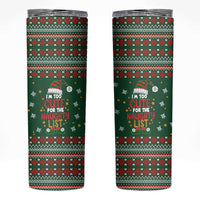 Too Cute For The Naughty List Christmas Skinny Tumbler Xmas Holiday Patterns - Wonder Print Shop
