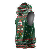 Too Cute For The Naughty List Christmas Sleeveless Hoodie Xmas Holiday Patterns - Wonder Print Shop