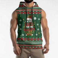 Too Cute For The Naughty List Christmas Sleeveless Hoodie Xmas Holiday Patterns - Wonder Print Shop