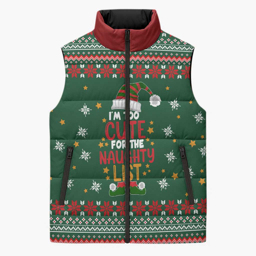 Too Cute For The Naughty List Christmas Sleeveless Puffer Jacket Xmas Holiday Patterns - Wonder Print Shop