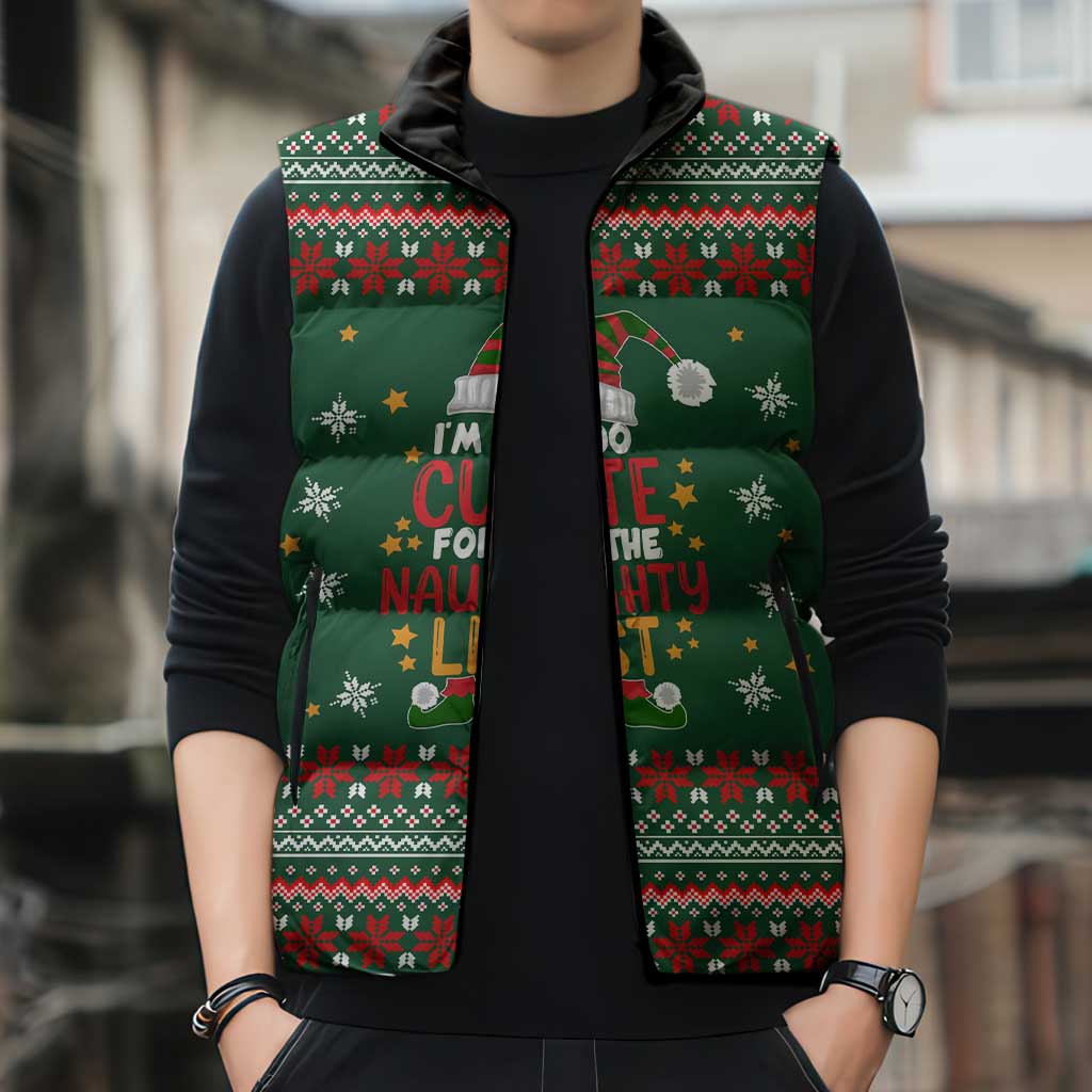 Too Cute For The Naughty List Christmas Sleeveless Puffer Jacket Xmas Holiday Patterns - Wonder Print Shop